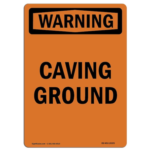 Safety Sign, OSHA WARNING, 5" Height, Caving Ground, Portrait, 10PK